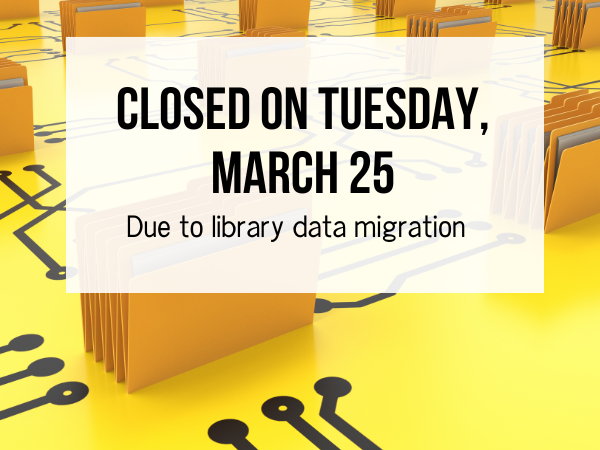 Closed on Tuesday, March 25